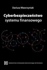 Okładka: Cyberbezpieczeństwo systemu finansowego /