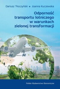 Okładka: Odporność transportu lotniczego w warunkach zielonej transformacji /