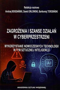 Okładka: Zagrożenia i szanse działań w cyberprzestrzeni :