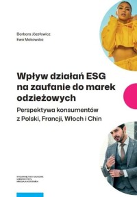 Okładka: Wpływ działań ESG na zaufanie do marek odzieżowych :
