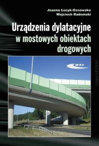 Okładka: Urządzenia dylatacyjne w mostowych obiektach drogowych :