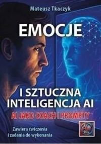 Okładka: Emocje i sztuczna inteligencja AI :