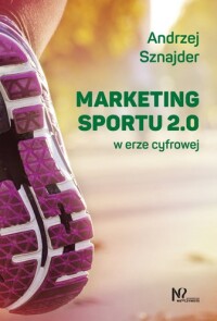 Okładka: Marketing sportu 2.0 w erze cyfrowej /