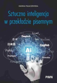 Okładka: Sztuczna inteligencja w przekładzie pisemnym /