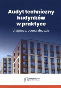 Okładka: Audyt techniczny budynków w praktyce :