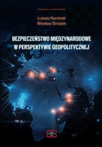Okładka: Bezpieczeństwo międzynarodowe w perspektywie geopolitycznej /