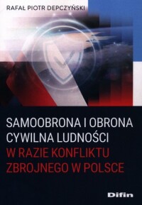 Okładka: Samoobrona i obrona cywilna ludności w razie konfliktu zbrojnego w Polsce /