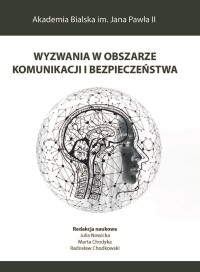Okładka: Wyzwania w obszarze komunikacji i bezpieczeństwa /