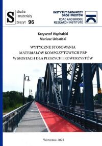 Okładka: Wytyczne stosowania materiałów kompozytowych FRP w mostach dla pieszych i rowerzystów /