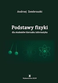 Okładka: Podstawy fizyki dla studentów kierunku informatyka /