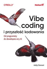 Okładka: Vibe coding i przyszłość kodowania :