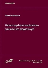 Okładka: Wybrane zagadnienia bezpieczeństwa systemów i sieci komputerowych /