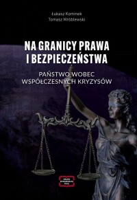 Okładka: Na granicy prawa i bezpieczeństwa :