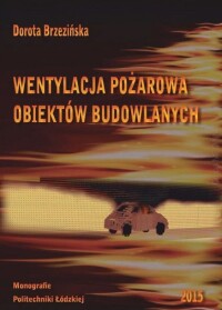 Okładka: Wentylacja pożarowa obiektów budowlanych /