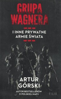 Okładka: Grupa Wagnera i inne prywatne armie świata /