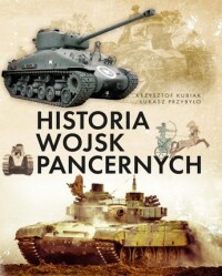 Okładka: Historia wojsk pancernych /
