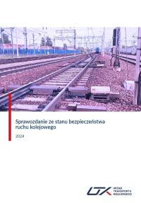 Okładka: Sprawozdanie ze stanu bezpieczeństwa ruchu kolejowego 2024 /